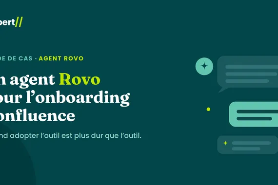 Un agent Rovo pour l'onboarding Confluence — Coach d'adoption personnalisé