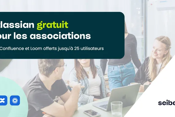Atlassian gratuit pour les associations jusqu'à 25 utilisateurs : Jira, Confluence et Loom