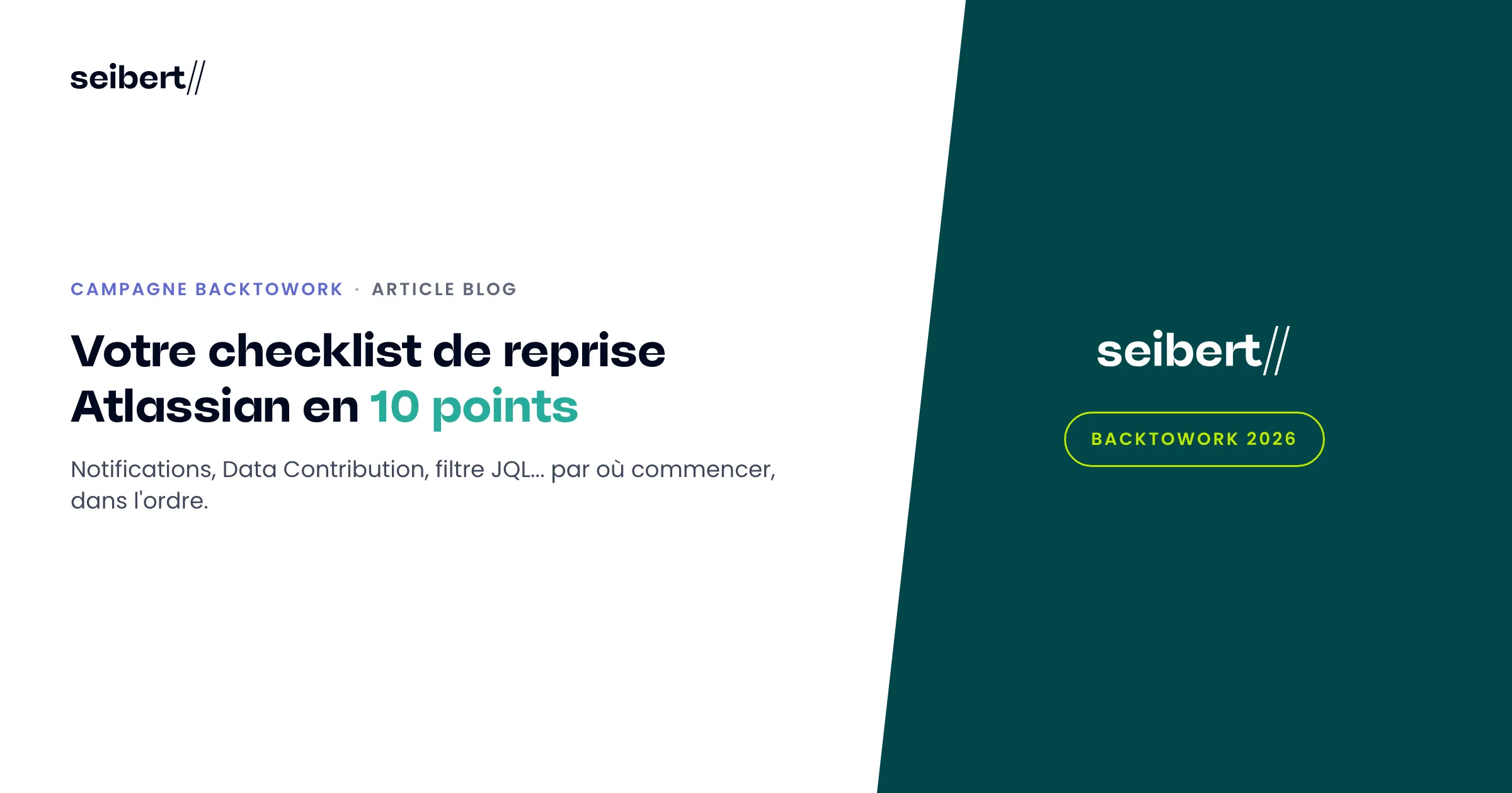 Votre checklist de reprise Atlassian en 10 points : notifications, Data Contribution, filtre JQL