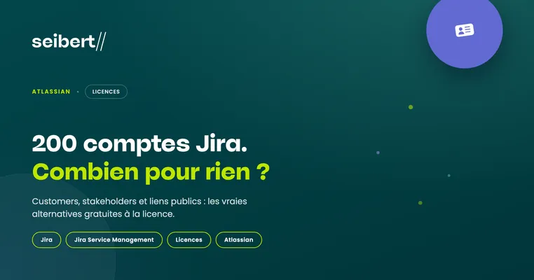 200 comptes Jira, combien pour rien ? Les alternatives gratuites à la licence