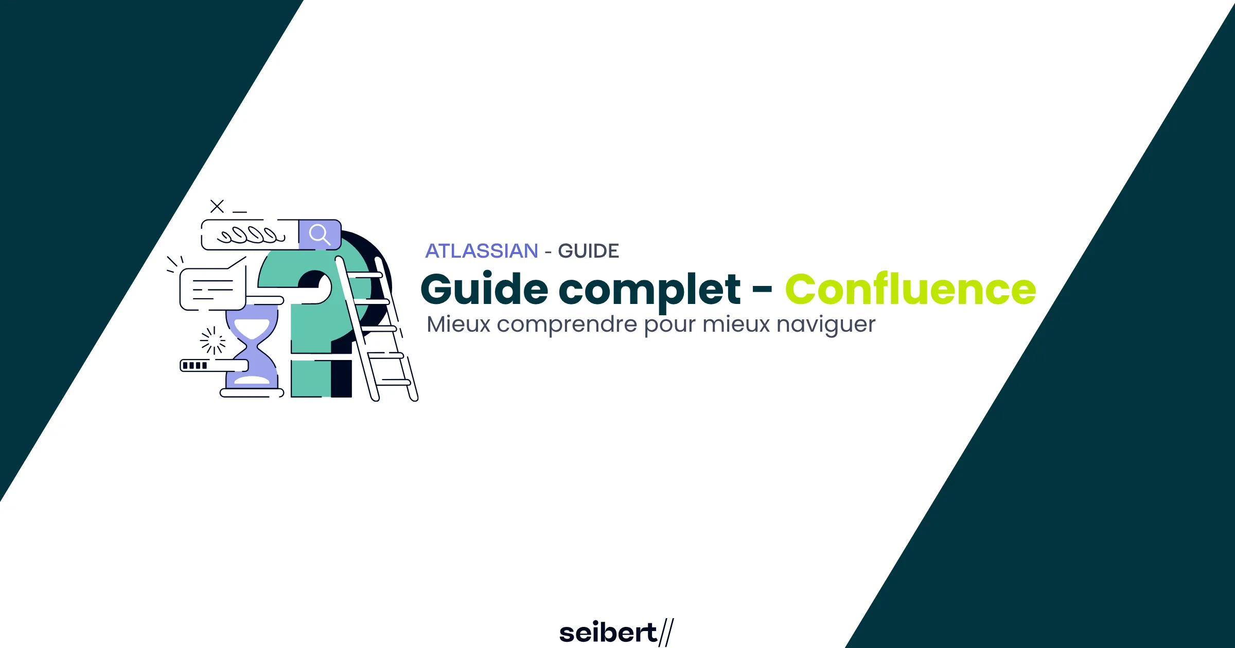 Le guide complet Confluence 2026 : mieux comprendre pour mieux naviguer